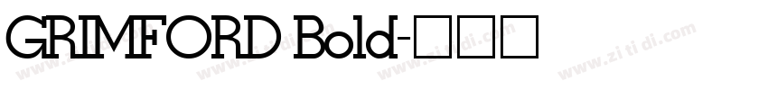 GRIMFORD Bold字体转换